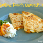 Cacique Cinco De Mayo #QuesadillaCookOff: Grilled Peach Quesadilla #GoAuténtico