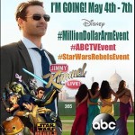 I’m Going to #MillionDollarArmEvent #StarWarsRebelsEvent and #ABCTVEvent